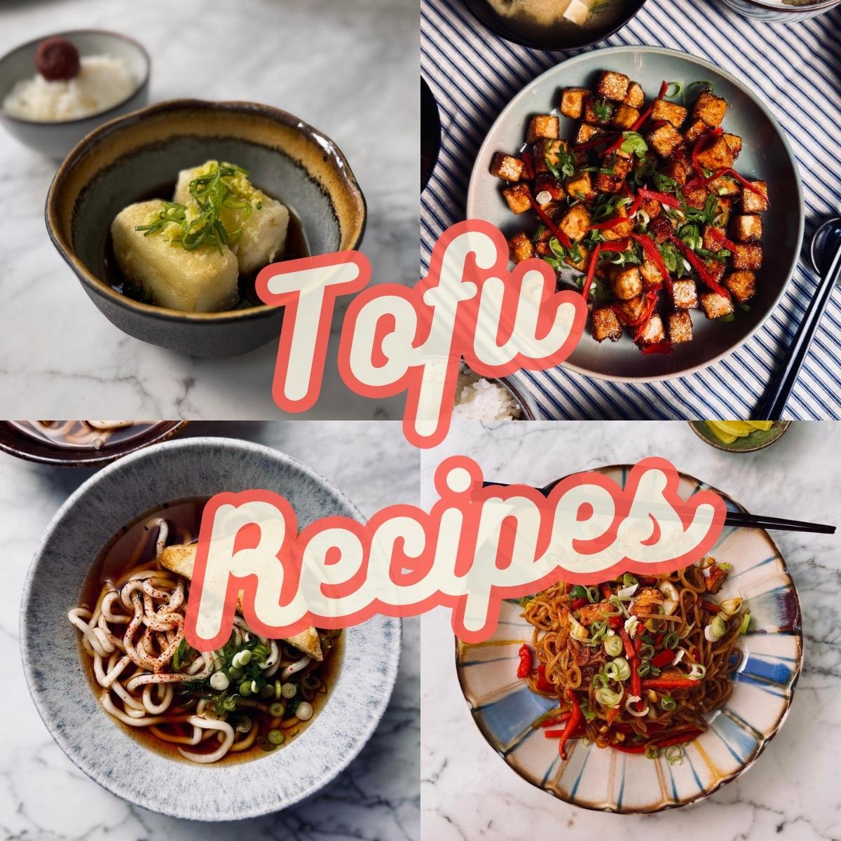 vegan tofu recipes poster - a collage of 4 photos of finished tofu dishes. 1. agedashi, 2. sticky tofu, 3. kake udon, 4. tofu noodles - one image in each corner with graphic text overlayed which says "tofu recipes"